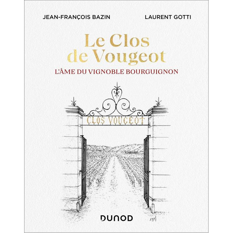 Le Clos de Vougeot | Jean-François Bazin et Laurent Gotti