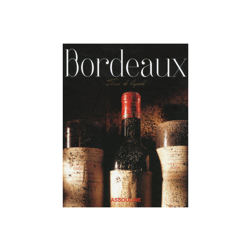 Bordeaux, Land of Legend | Michel Dovaz