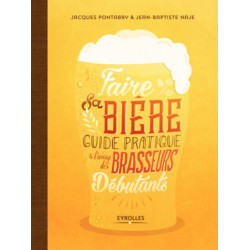 Faire sa bière : Guide...