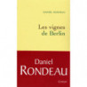 Les vignes de Berlin (French novel) by Daniel Rondeau