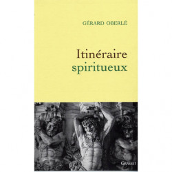 Spiritual itinerary - Gérard Oberlé | Grasset