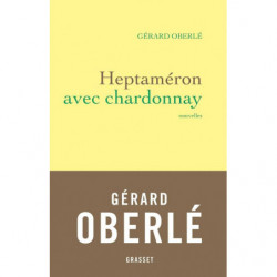 Heptaméron with Chardonnay | Gerard Oberle