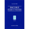 Bacchus, figures et pouvoirs | Jean Marie Pailler