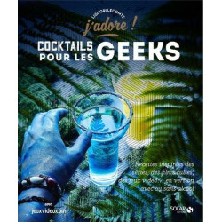 Cocktails pour les geeks |...