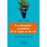 Le calendrier perpétuel de la Vigne et du Vin (French edition) by André Deyrieux | Editions Ellipses