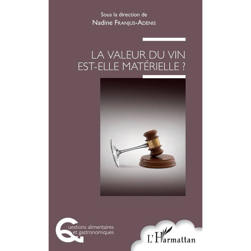 La valeur du vin est-elle matérielle ? (French edition) by Nadine Franjus-Adenis