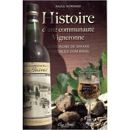 Histoire d'une communauté vigneronne | Raoul Normand