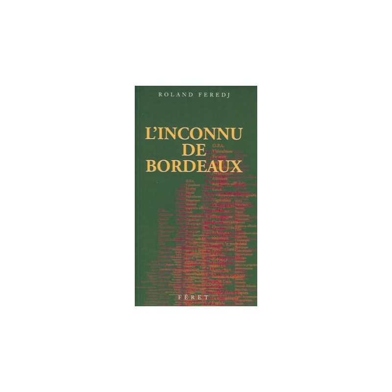 L'inconnu de Bordeaux (French edition) by Roland Feredj | Féret