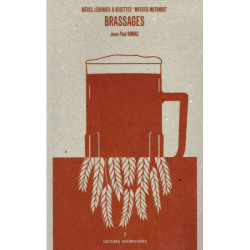 Brassages : Bières, légendes et recettes "mutatis mutandis" (French edition) by Jean-Paul Romac | Éditions de l'Épure