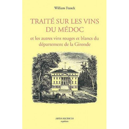 Traité sur les vins du Médoc | Franck William
