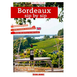Bordeaux Sip By Sip, A Guide to Getting to the Heart | Nicolle Croft