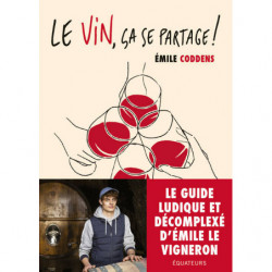 Le vin, ça se partage ! | Emile Coddens