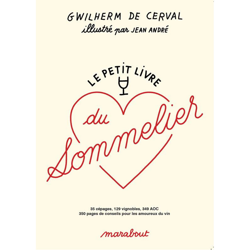 Le Petit livre du Sommelier - Gwilherm De Cerval, Jean Andre (French edition)