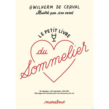 Le Petit livre du Sommelier - Gwilherm De Cerval, Jean Andre (French edition)