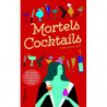 Deadly Cocktails: 50 cocktail recipes inspired by the best crime novels - Anne Martinetti