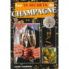 Les 10 secrets du champagne by Nadine Champenois (in french)