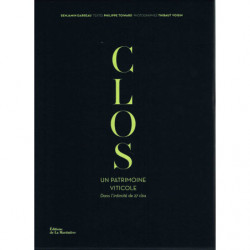 Clos, un patrimoine viticole : dans l’intimité de 27 clos | Benjamin Darreau