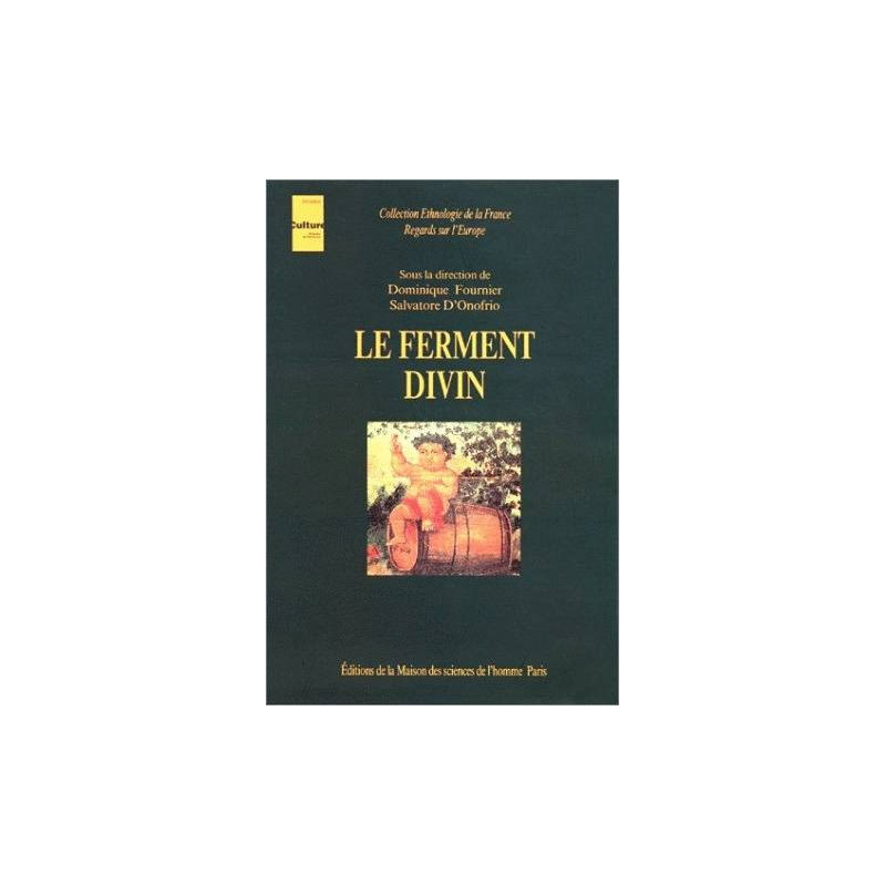 Le ferment divin (french edition) by Dominique Fournier | MSH