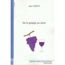 De la grappe au verre...