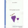 De la grappe au verre (French Edition) by Jean Carette | Publibook