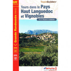TopoGuides : Tours dans le Pays Haut Languedoc et Vignobles | Collectif