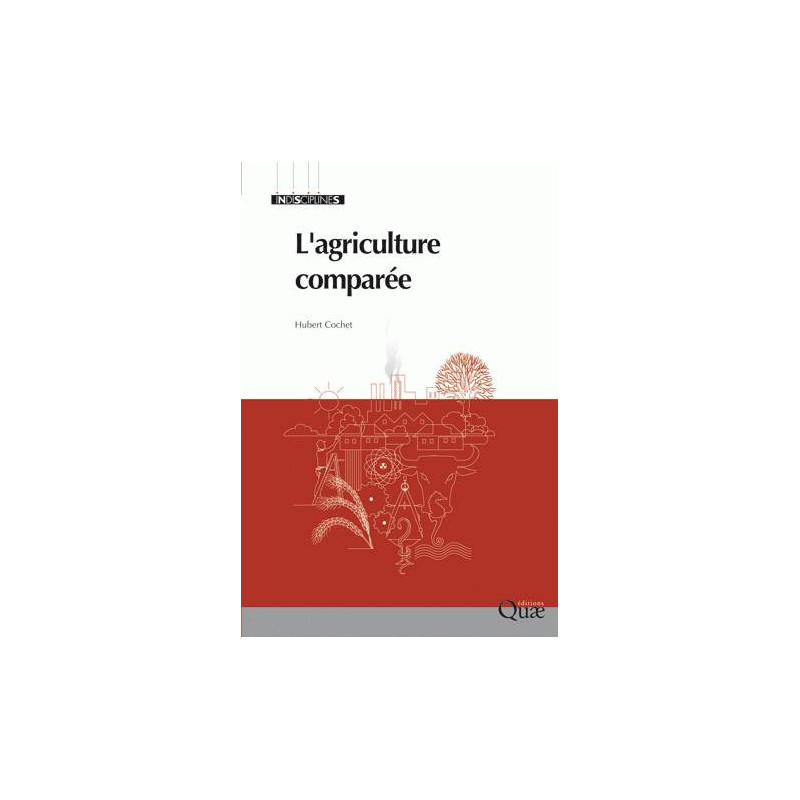 L'agriculture comparée (French edition) by Hubert Cochet | Quae