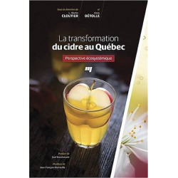 La transformation du cidre au Québec | L. Martin Cloutier, Anaïs Détolle