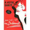 A votre santé, pour moi c'est un Dubonnet (French edition) - book with 8 detachable retro advertising posters