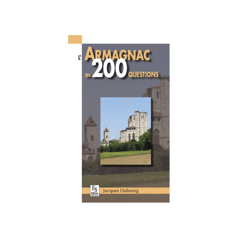 Armagnac en 200 questions (L') | Jacques Dubourg