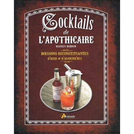 Apothecary Cocktails | Warren Bobrow