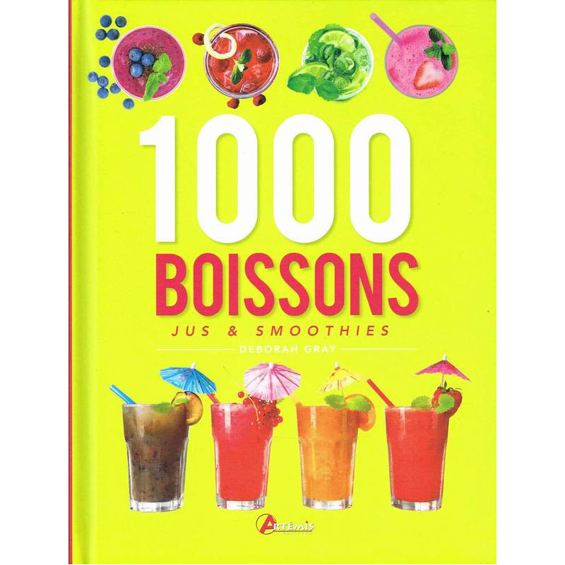 1000 drinks, juices & smoothies | Deborah Gray