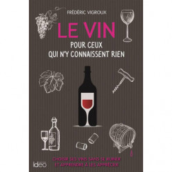 Le vin pour ceux qui n'y...