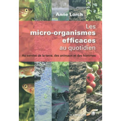Les micro-organismes efficaces au quotidien | Anne Lorch