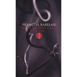 Traité de bon usage de vin | Francois Rabelais