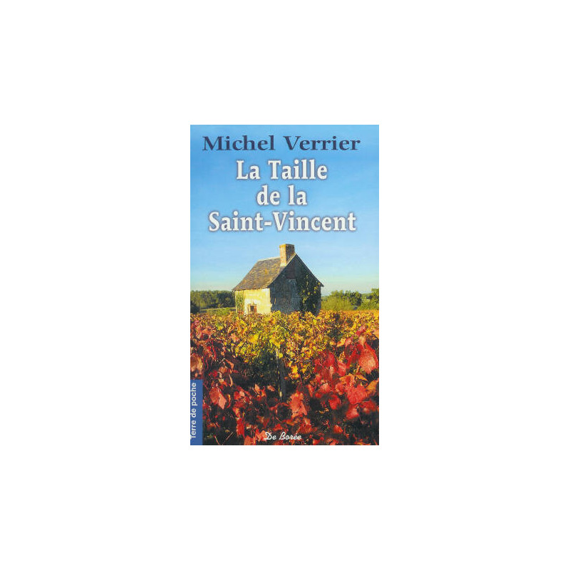 La Taille de la Saint-Vincent | Verrier