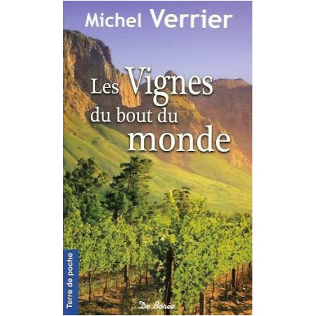 The Vineyards at the End of the World - Michel Verrier | Pocket Earth