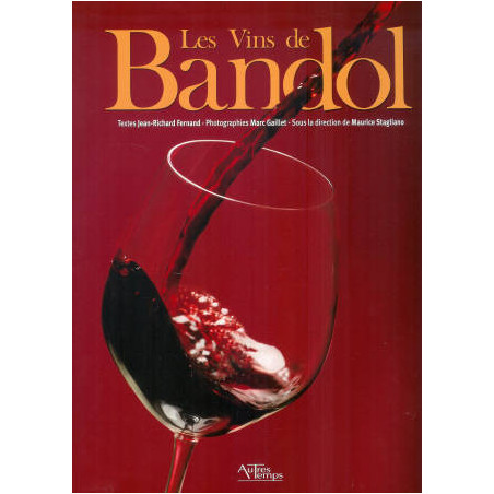 Bandol Wines: A Millennial Terroir with Exceptional Grape Varieties - Jean-Richard Fernand | Campanile