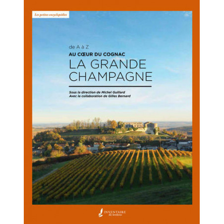 La grande Champagne au coeur du Cognac | Collectif