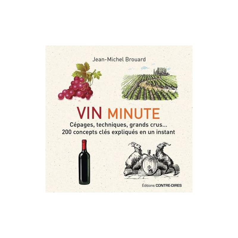 "Vin Minute - Grape Varieties, Techniques, Grand Crus... by Jean-Michel Brouard (French edition)"