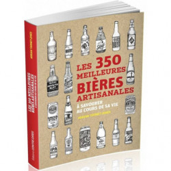 Les 350 meilleures bières artisanales à savourer au cours de sa vie | Adrian Tierney-Jones