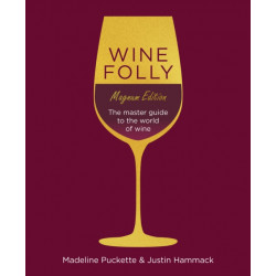 Wine Folly, Magnum Edition: The Master Guide to the World of Wine by Madeleine Puckette & Justin Hammack (English edition)