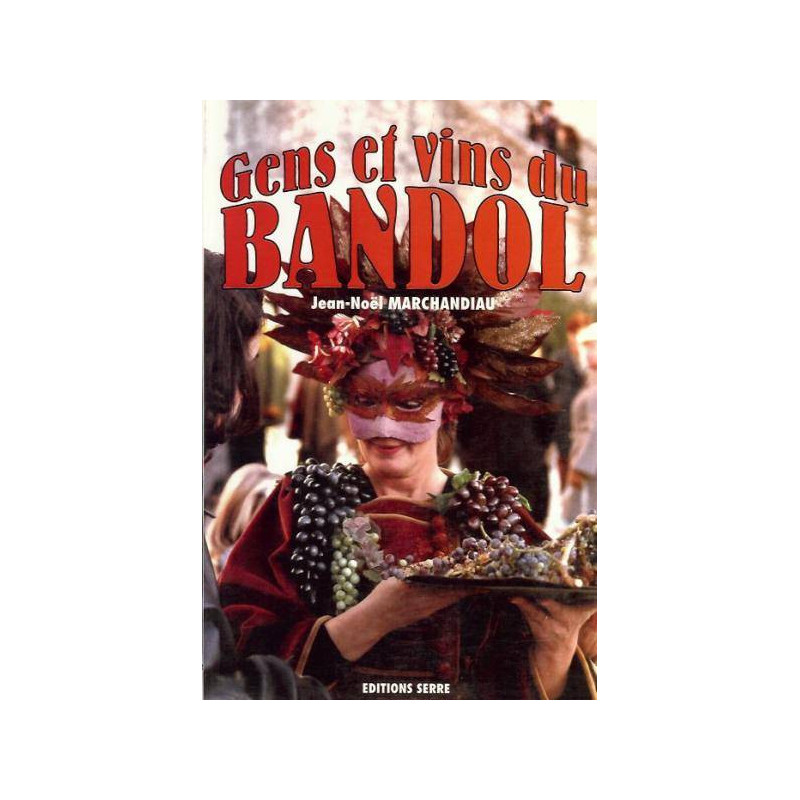 People and Wines of Bandol - Jean-Noël Marchandiau | Serre