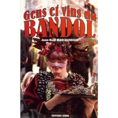 People and Wines of Bandol - Jean-Noël Marchandiau | Serre