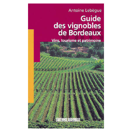 Bordeaux Vineyards Guide | Lebegue