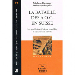 La bataille des A.O.C. en Suisse | Stéphane Boisseaux, Dominique Barjolle