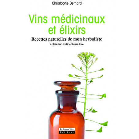 Medicinal Wines and Elixirs | Christophe Bernard