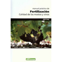 Practical Manual of Fertilization, Quality of Musts and Wines (Spanish edition)