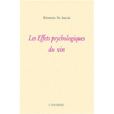 The psychological effects of wine - Edmondo de Amicis | Anabase