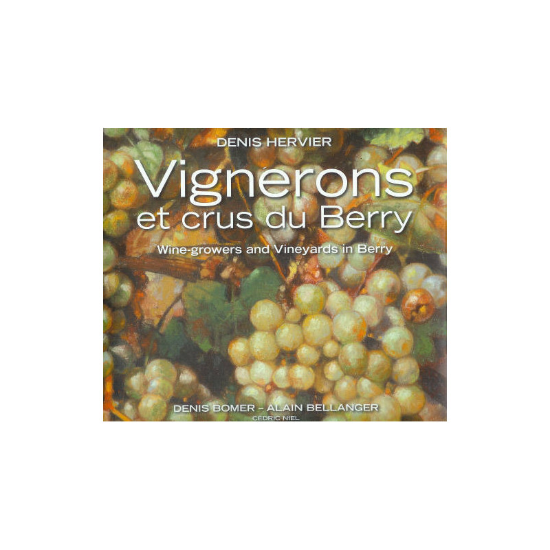 Winemakers and Crus of Berry (bilingual F-GB) | Hervier