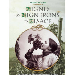 Vignes et vignerons d'Alsace, 90 articles sur le vignoble d'Alsace au début du millénaire (2006-2009) | Claude Muller